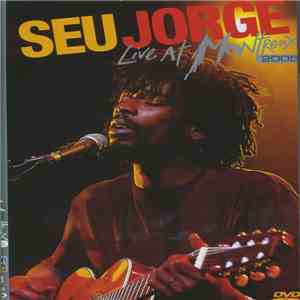 Seu Jorge - Live At Montreux 2005 flac album