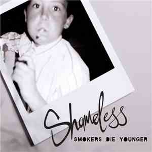 Shameless - Smokers Die Younger flac album
