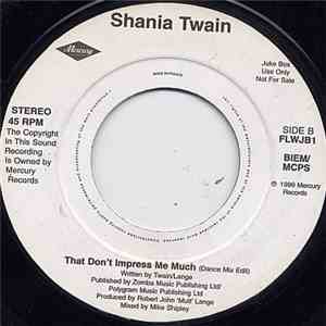 Shania Twain - Man! I Feel Like A Woman! (Country LP Version) / That Don't Impress Me Much (Dance Mix Edit) flac album