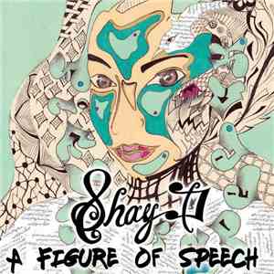 Shay D - A Figure Of Speech flac album