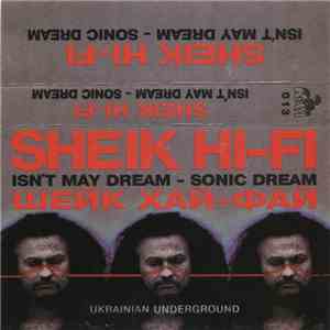 Sheik Hi-Fi - Isn't May Dream - Sonic Dream flac album