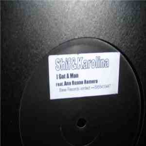 Shif&Karolina Feat. Ana Ruano Romero - I Got A Man flac album