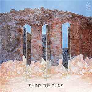 Shiny Toy Guns - III flac album