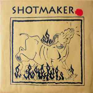 Shotmaker - Believe In flac album