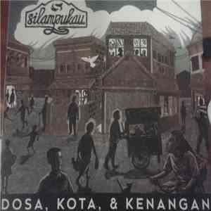 Silampukau - Dosa, Kota, & Kenangan flac album