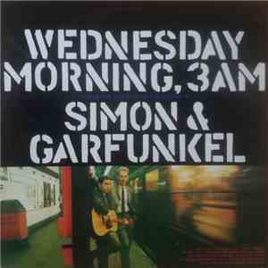 Simon & Garfunkel - Wednesday Morning, 3 A.M. flac album