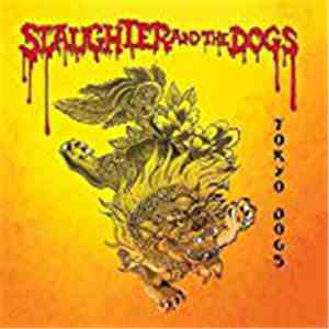Slaughter And The Dogs - Tokyo Dogs flac album