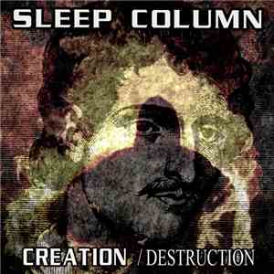 Sleep Column - Creation / Destruction flac album