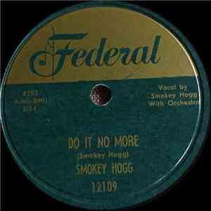 Smokey Hogg - Keep A-walkin' / Do It No More flac album