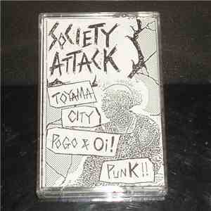 Society Attack - Toyama City Pogo & Oi! Punk!! flac album