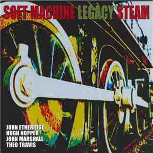 Soft Machine Legacy - Steam flac album