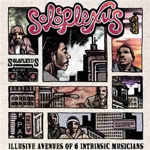 Soloplexus - Illusive Avenues Of 6 Intrinsic Musicians flac album