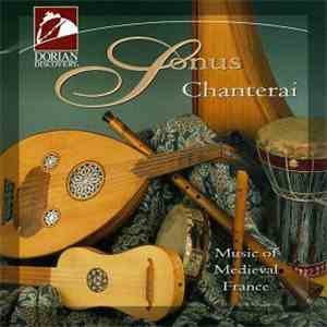 Sonus  - Chanterai: Music Of Medieval France flac album