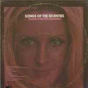 Sounds Of The 70's Orchestra - Songs Of The Seventies flac album