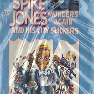 Spike Jones And His City Slickers - Murders Again - Vol.2 flac album