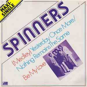 Spinners - (Medley) Yesterday Once More / Nothing Remains The Same flac album