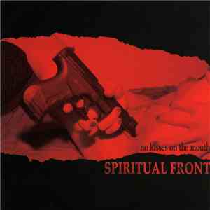Spiritual Front - No Kisses On The Mouth flac album