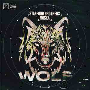 Stafford Brothers & Moska - Wolf flac album