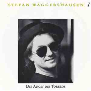Stefan Waggershausen - Die Angst Des Toreros flac album
