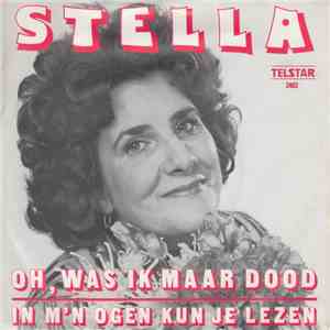 Stella  - Oh, Was Ik Maar Dood flac album
