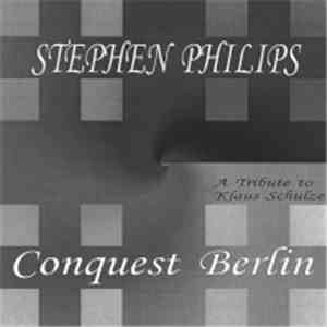 Stephen Philips - Conquest Berlin flac album