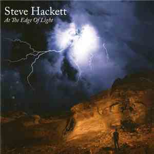 Steve Hackett - At The Edge Of Light flac album