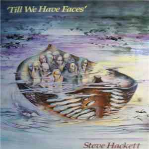 Steve Hackett - Till We Have Faces flac album