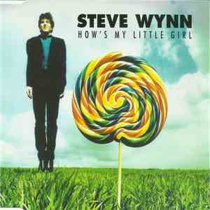 Steve Wynn - How's My Little Girl flac album