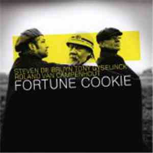 Steven De Bruyn, Tony Gyselinck, Roland Van Campenhout - Fortune Cookie flac album