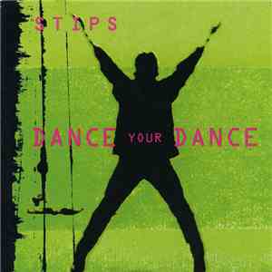 Stips - Dance Your Dance flac album