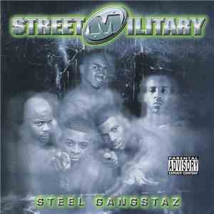 Street Military - Steel Gangstaz flac album
