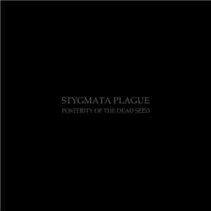 Stygmata Plague - Posterity Of The Dead Seed flac album