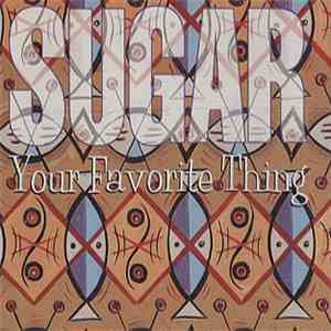 Sugar  - Your Favorite Thing flac album