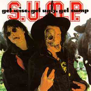 S.U.M.P. - Get Wise, Get Ugly, Get Sump flac album