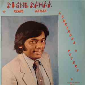 Surendra Peters - Kisne Kahaa flac album
