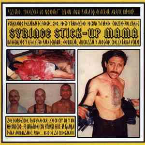 Syringe Stick-Up Mama - Dealers To Nodders flac album