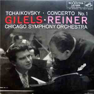 Tchaikovsky / Gilels • Reiner • Chicago Symphony Orchestra - Tchaikovsky: Concerto No. 1 flac album