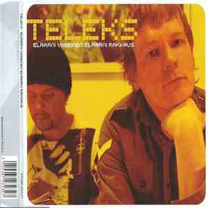 Teleks - Elämäni Viimeinen Elämäni Rakkaus flac album