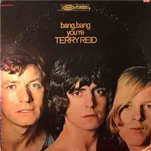 Terry Reid - Bang, Bang You're Terry Reid flac album