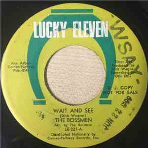 The Bossmen - Wait And See / You're The Girl For Me flac album