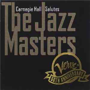 The Carnegie Hall Jazz Band - The Carnegie Hall Salutes The Jazz Masters flac album