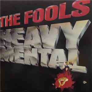 The Fools - Heavy Mental flac album