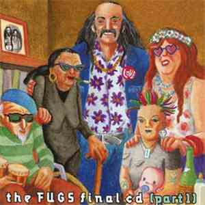The Fugs - The Fugs Final CD (Part 1) flac album