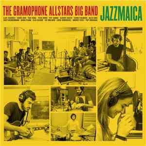 The Gramophone Allstars Big Band - Jazzmaica flac album