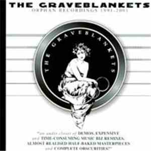 The Graveblankets - Orphan Recordings 1991 - 2001 flac album