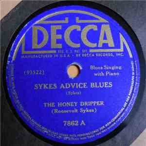The Honey Dripper (Roosevelt Sykes) - Sykes Advice Blues / Trouble And Whiskey flac album