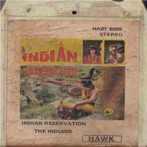 The Indians  - Indian Reservation flac album