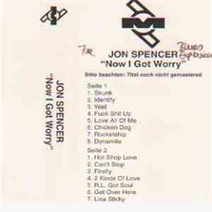 The Jon Spencer Blues Explosion - Now I Got Worry flac album