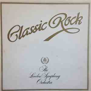 The London Symphony Orchestra And The Royal Choral Society - Classic Rock flac album