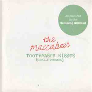 The Maccabees - Toothpaste Kisses (Single Version) flac album